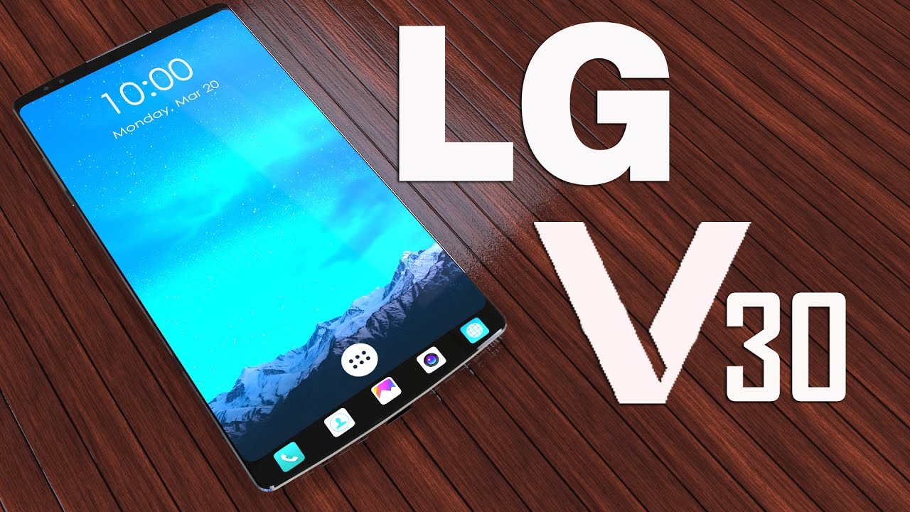 LG V30 Özellikleri ve Detaylı İnceleme LG V30 Özellikleri ve Detaylı İnceleme